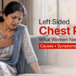 Female Chest Pain Left Side: Causes, Symptoms and Treatment Options